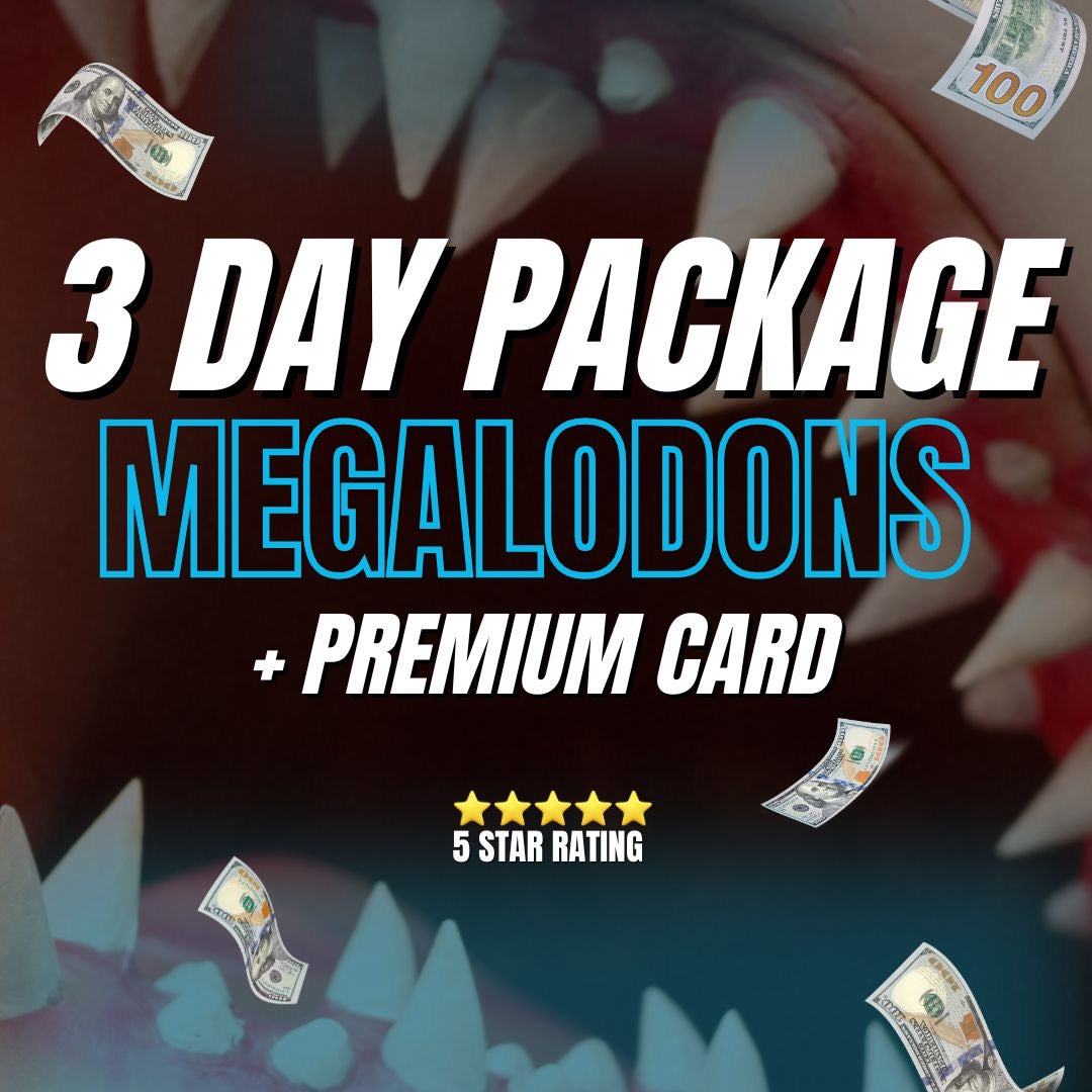 3 DAY PACKAGE: MEGALODONS + PREMIUM CARD (3 DAYS)