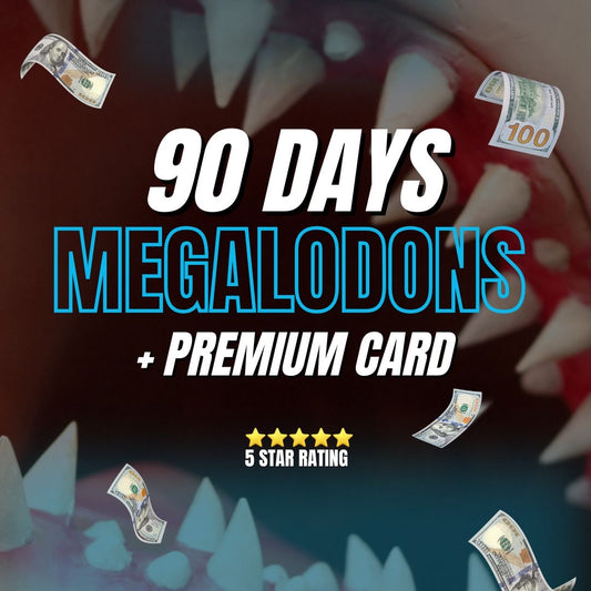 3 MONTHS PACKAGE: MEGALODONS + PREMIUM CARD (90 DAYS)